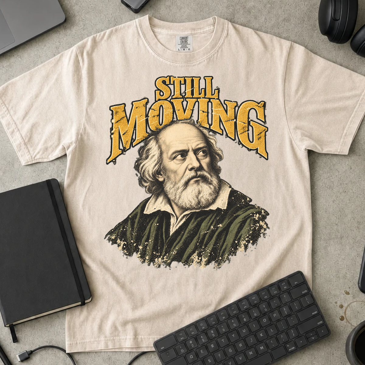 Still Moving Shirt — Ivory Comfort Colors 1717 flat lay