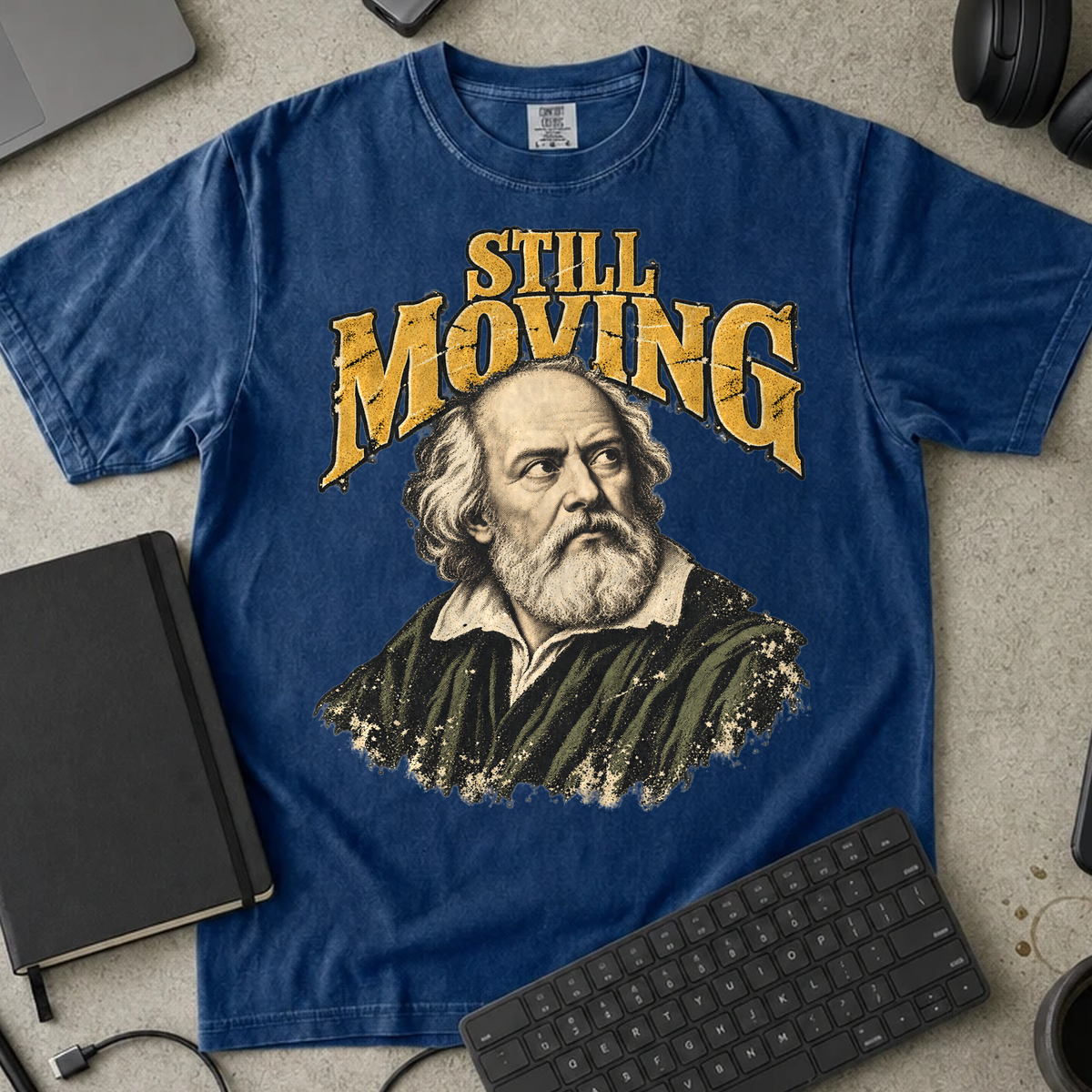 Still Moving Shirt — True Navy Comfort Colors 1717 flat lay