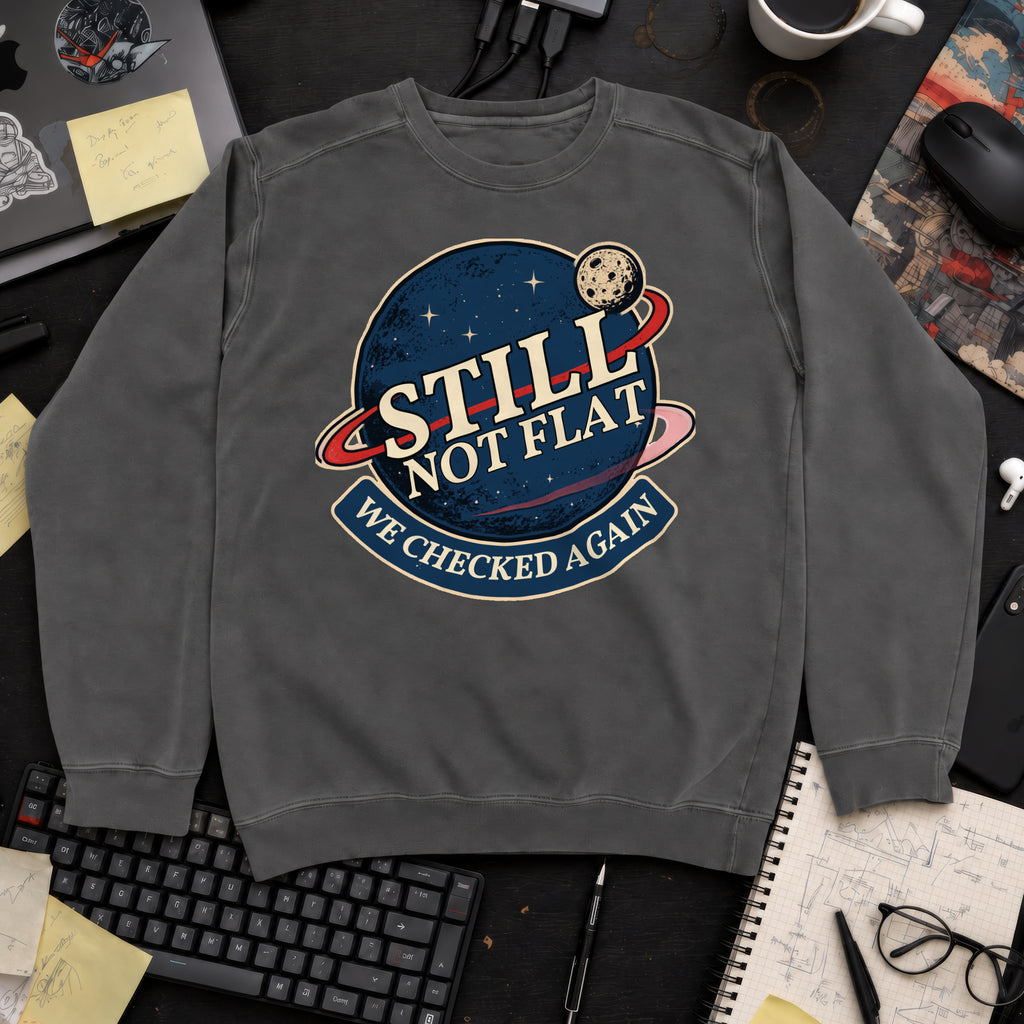 Still Not Flat Planet Sweatshirt — Pepper