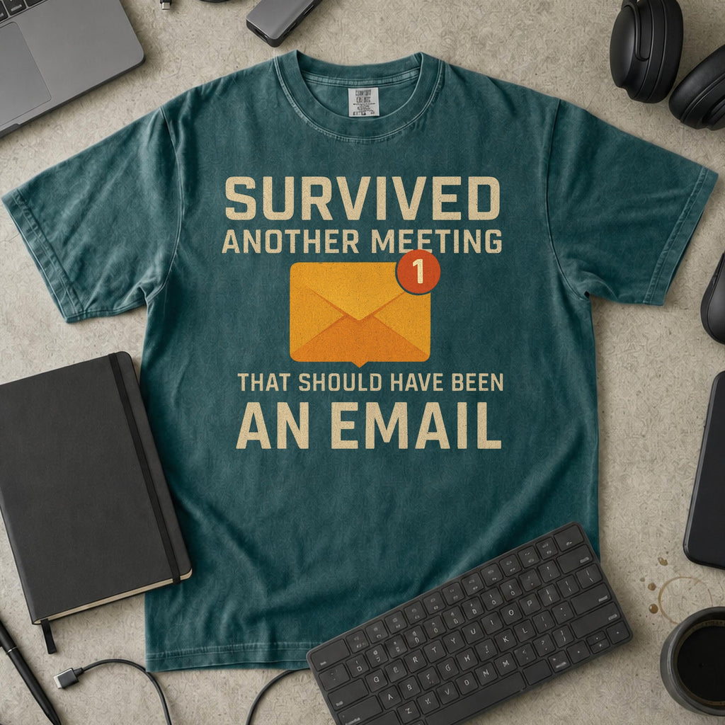 survived another meeting Premium Shirt — blue spruce Premium Shirt mock-up