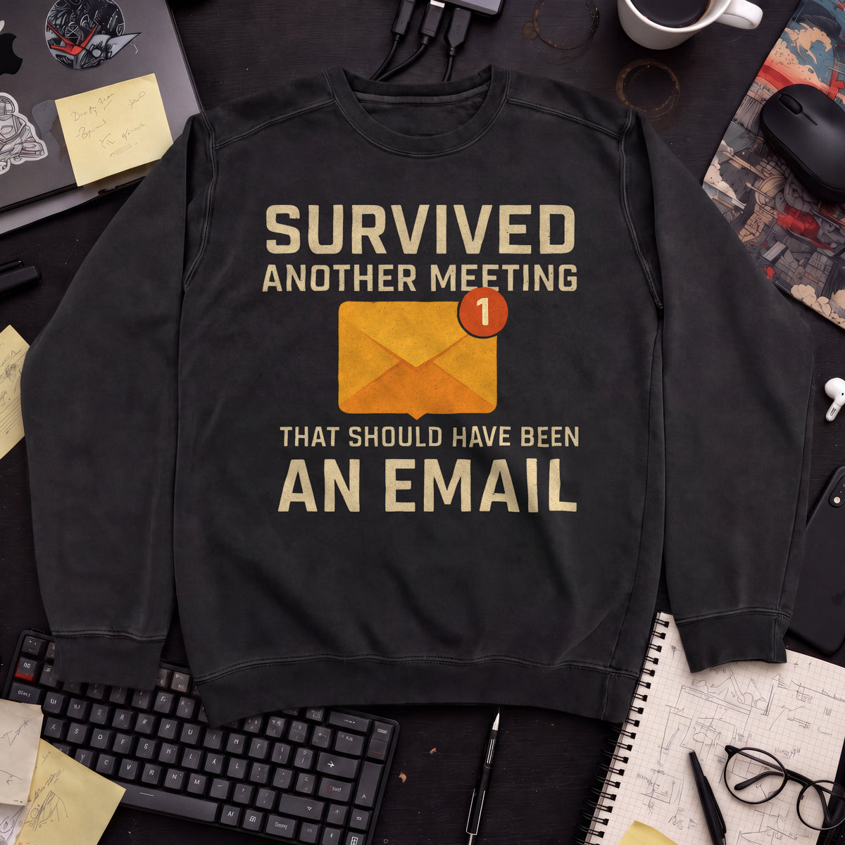 survived another meeting Sweatshirt — Black