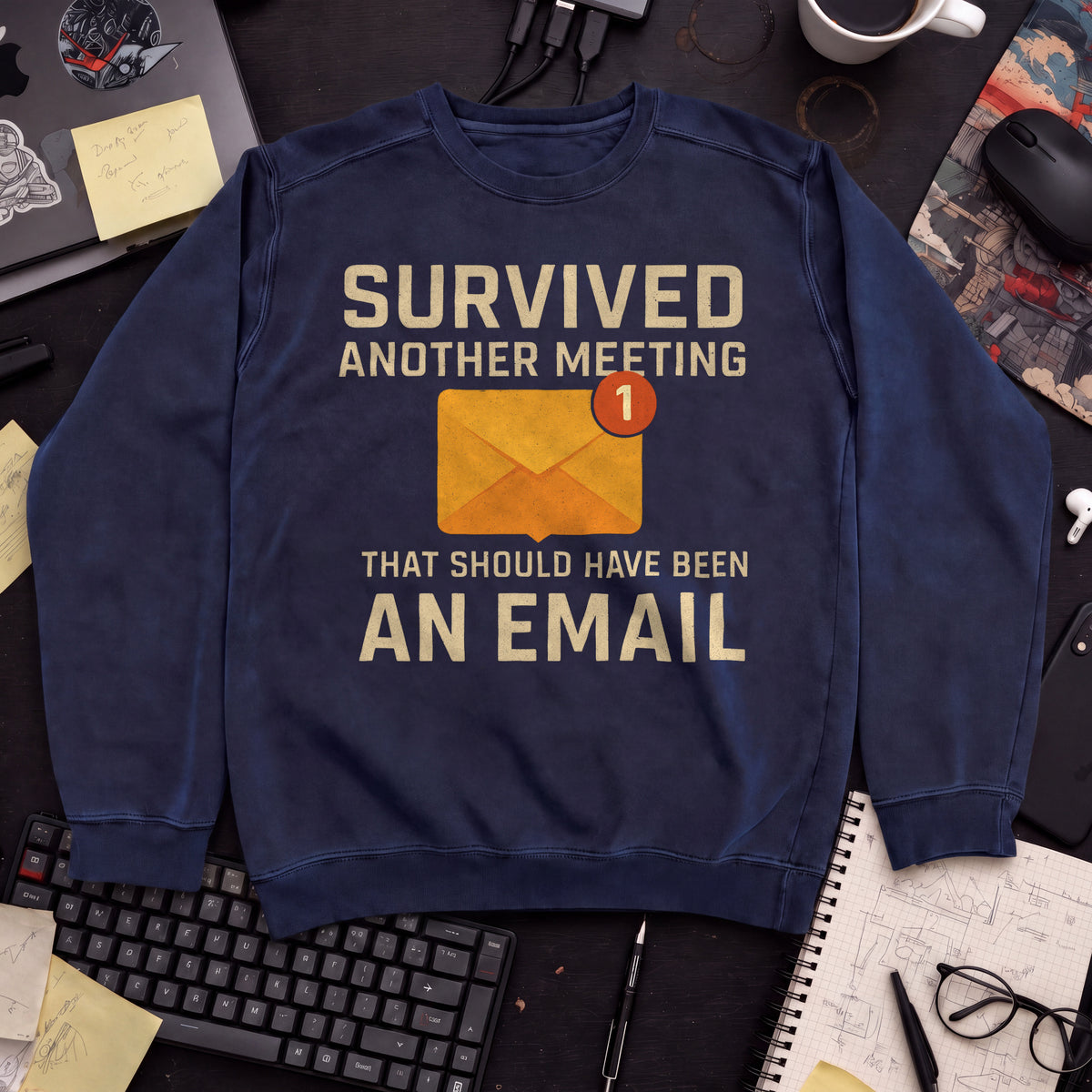 survived another meeting Sweatshirt — Navy