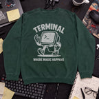 Terminal Where Magic Happens Sweatshirt — Bottle Green
