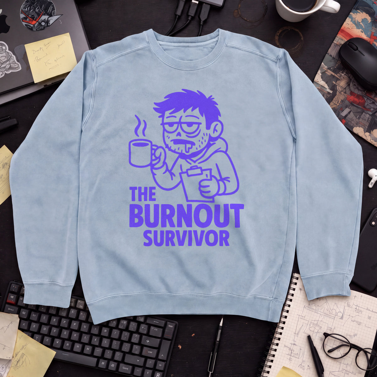 The Burnout Survivor Sweatshirt — Sky Blue