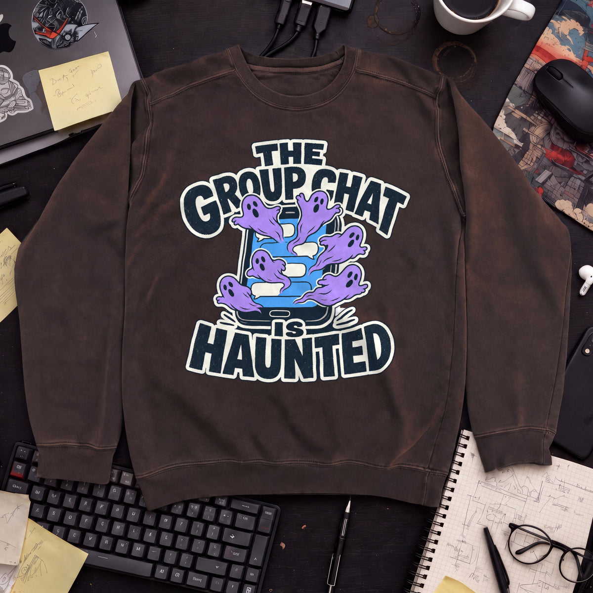 The Group Chat Is Haunted Sweatshirt — Hot Chocolate