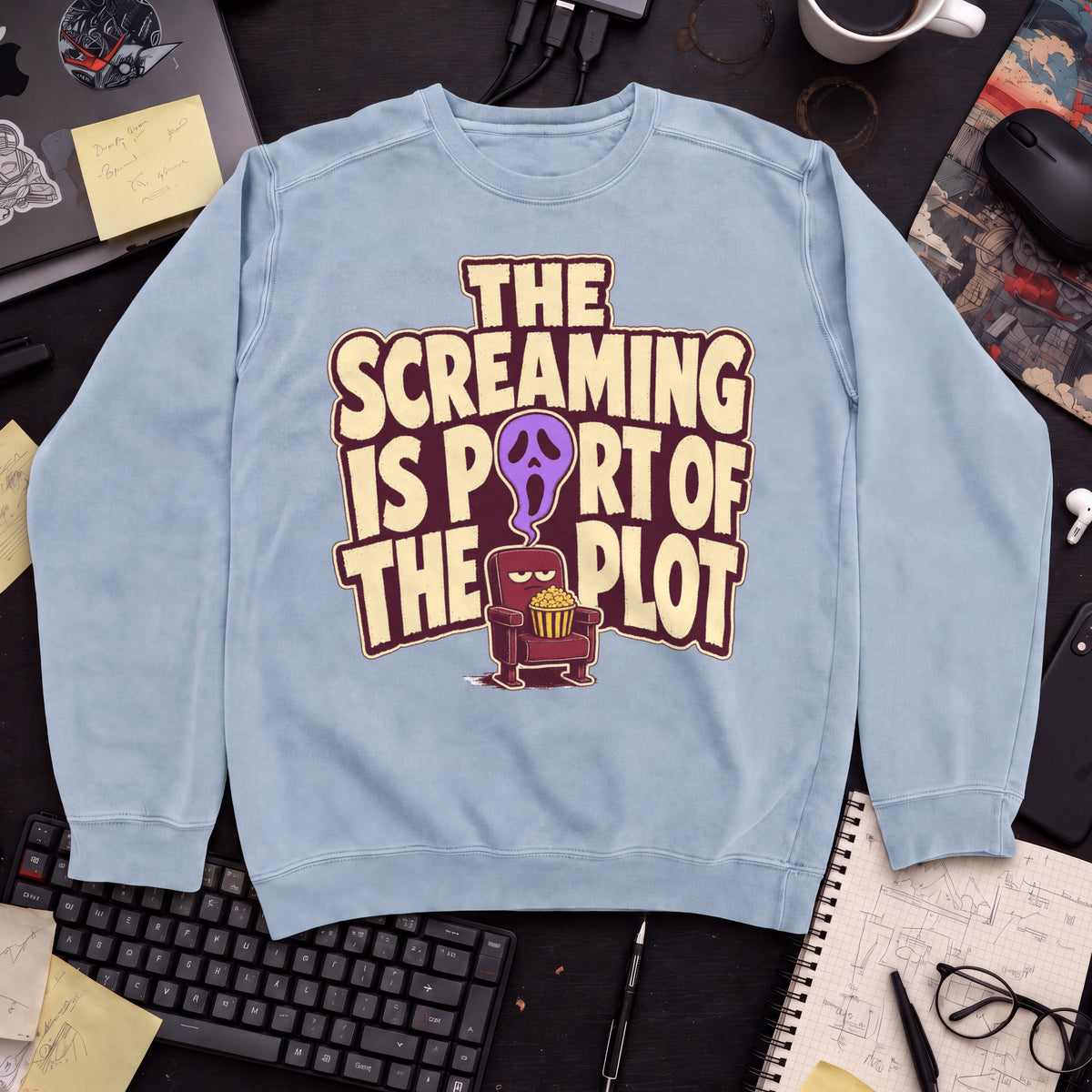 The Screaming Is Part of the Plot Sweatshirt — Sky Blue