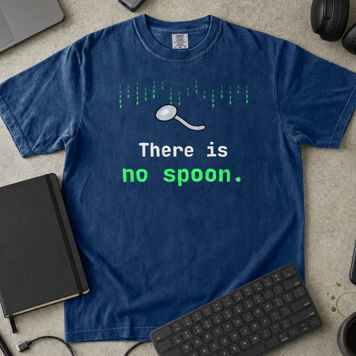 There Is No Spoon Shirt — True Navy Comfort Colors 1717 flat lay