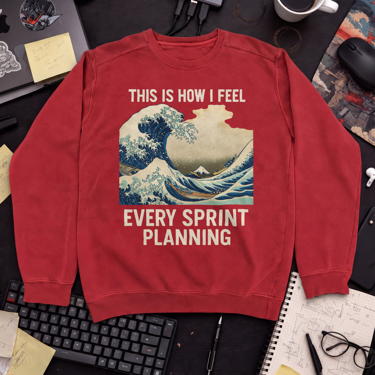 This Is How I Feel Every Sprint Planning Sweatshirt — Fire Red