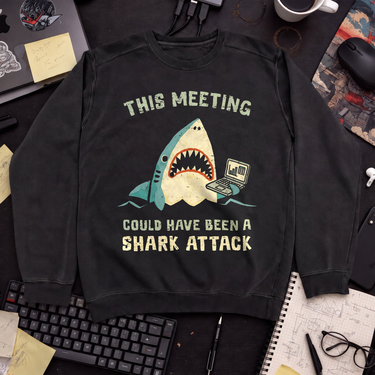 This Meeting Could Have Been A Shark Attack Sweatshirt — Black