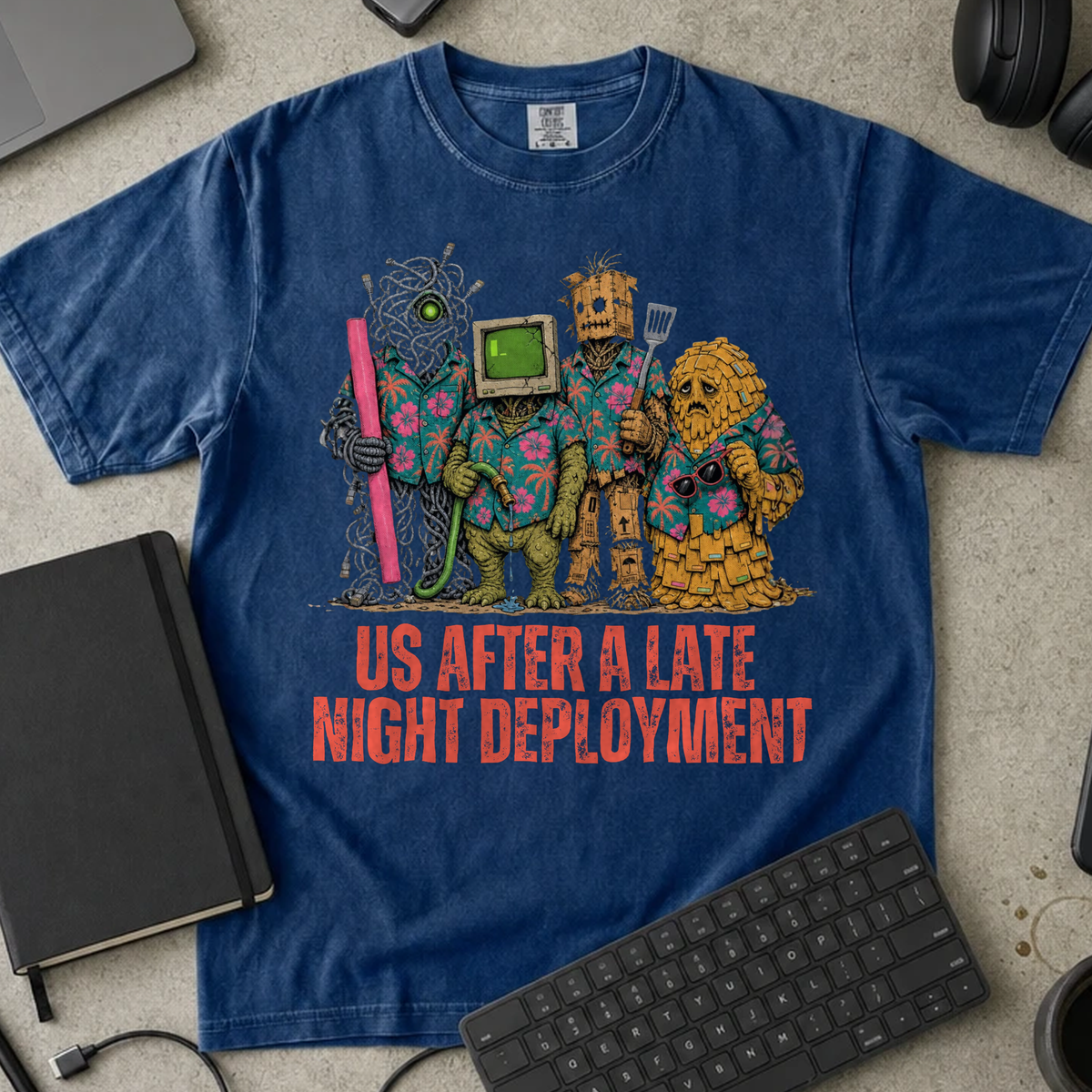 Us After a Late Night Deployment Shirt — True Navy Comfort Colors 1717 flat lay