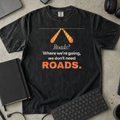Roads? Where We're Going We Don't Need Roads Shirt — Black Comfort Colors 1717 flat lay
