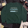 Winter Is Coming Sweatshirt sweatshirt — Bottle Green