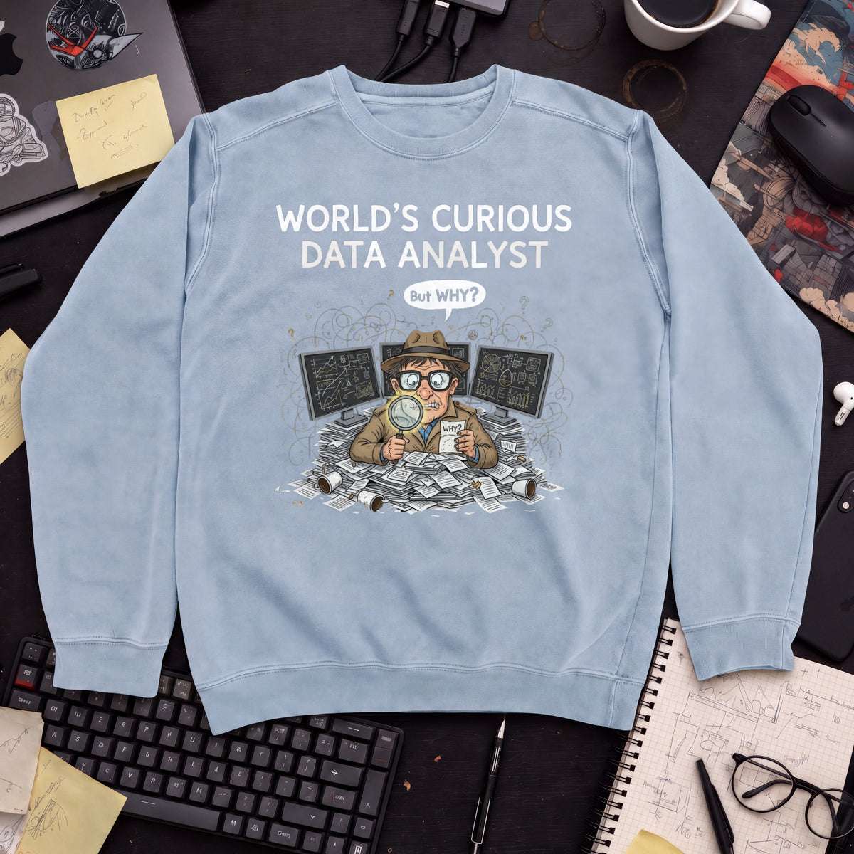 World's Curious Data Analyst Sweatshirt — Sky Blue