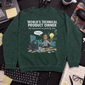 World's Technical Product Owner Sweatshirt — Bottle Green
